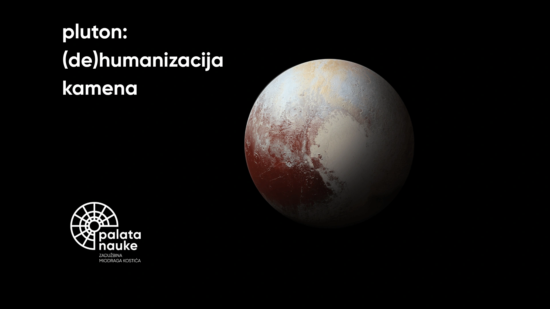 Pluton: (de)Humanizacija kamena